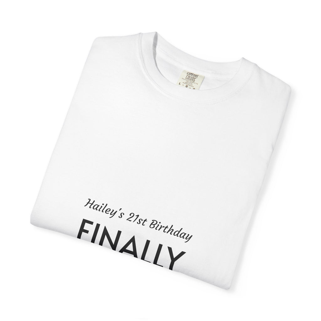 Finally Legal T-Shirt — Personalized 21st Birthday Tee