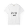 Finally Legal T-Shirt — Personalized 21st Birthday Tee