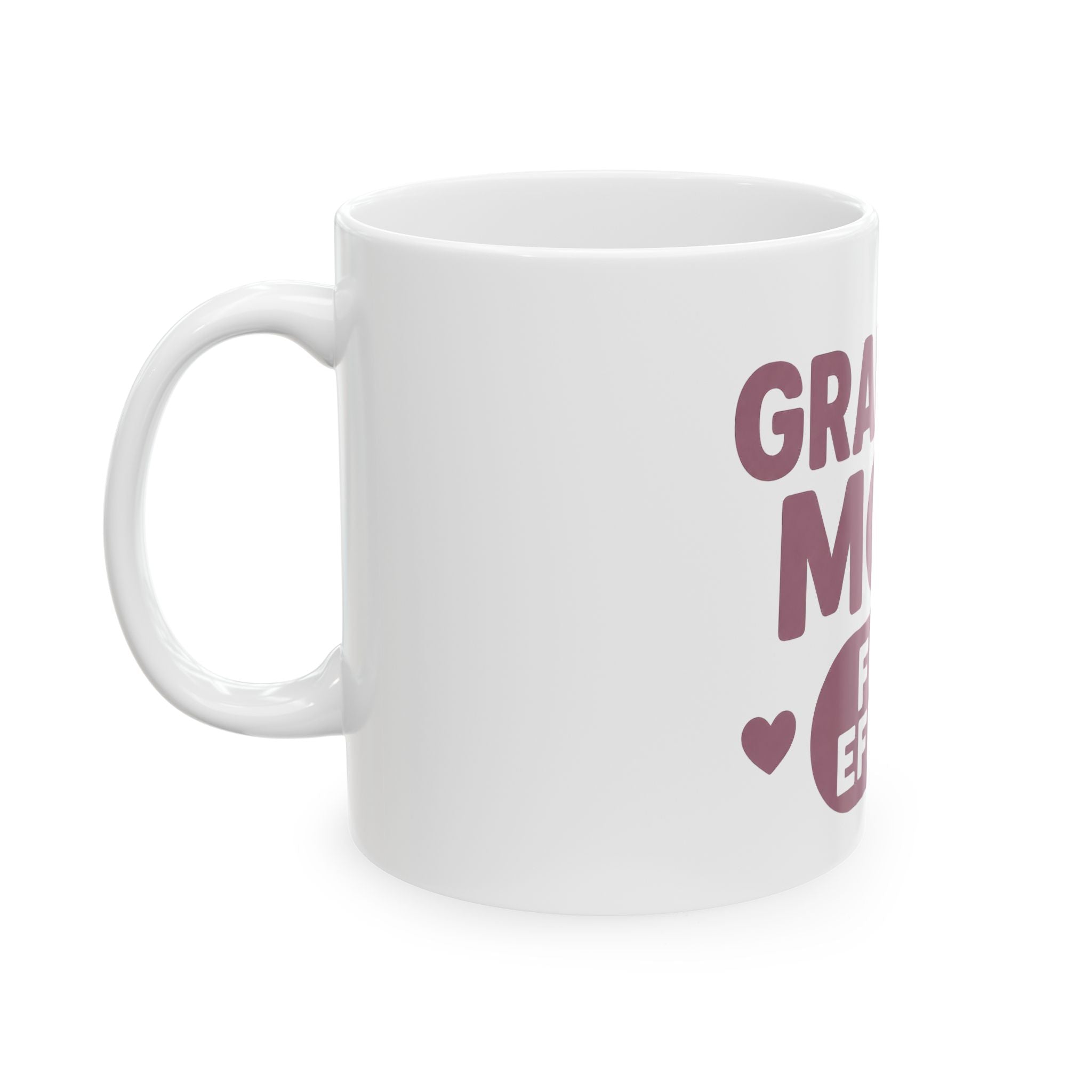 Grandma Mode Full Effect Ceramic Mug — Funny Gift for New Grandmothers (11oz, 15oz)